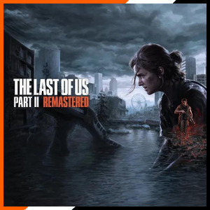 The Last of Us Part II: Remastered – PC