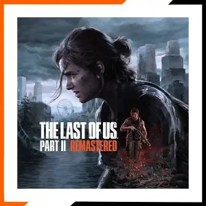 The Last of Us Part II: Remastered – PC